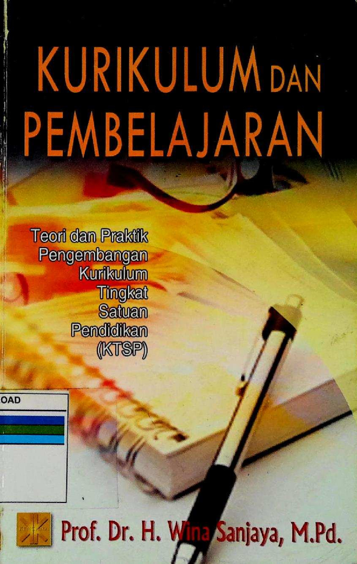 Kurikulum Dan Pembelajaran Teori Dan Praktik Pengembangan Kurikulum Tingkat Satuan Pendidikan (Ktsp)